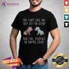 Pig And Dog You Cant Love One But Eat The Other And Call Yourself An Animal Lover Shirt