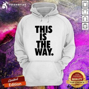 This Is The Way Hoodie
