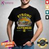 Baby Yoda The Mandalorian Strong In Me Cuteness Is Shirt