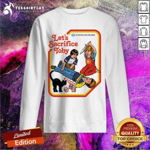Lets Sacrifice Toby Ringer Sweatshirt- Design By Teeshirtcat.com