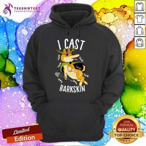 I Cast Barkskin Hoodie - Design By Teeshirtcat.com