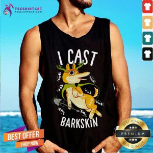 I Cast Barkskin Tank Top - Design By Teeshirtcat.com