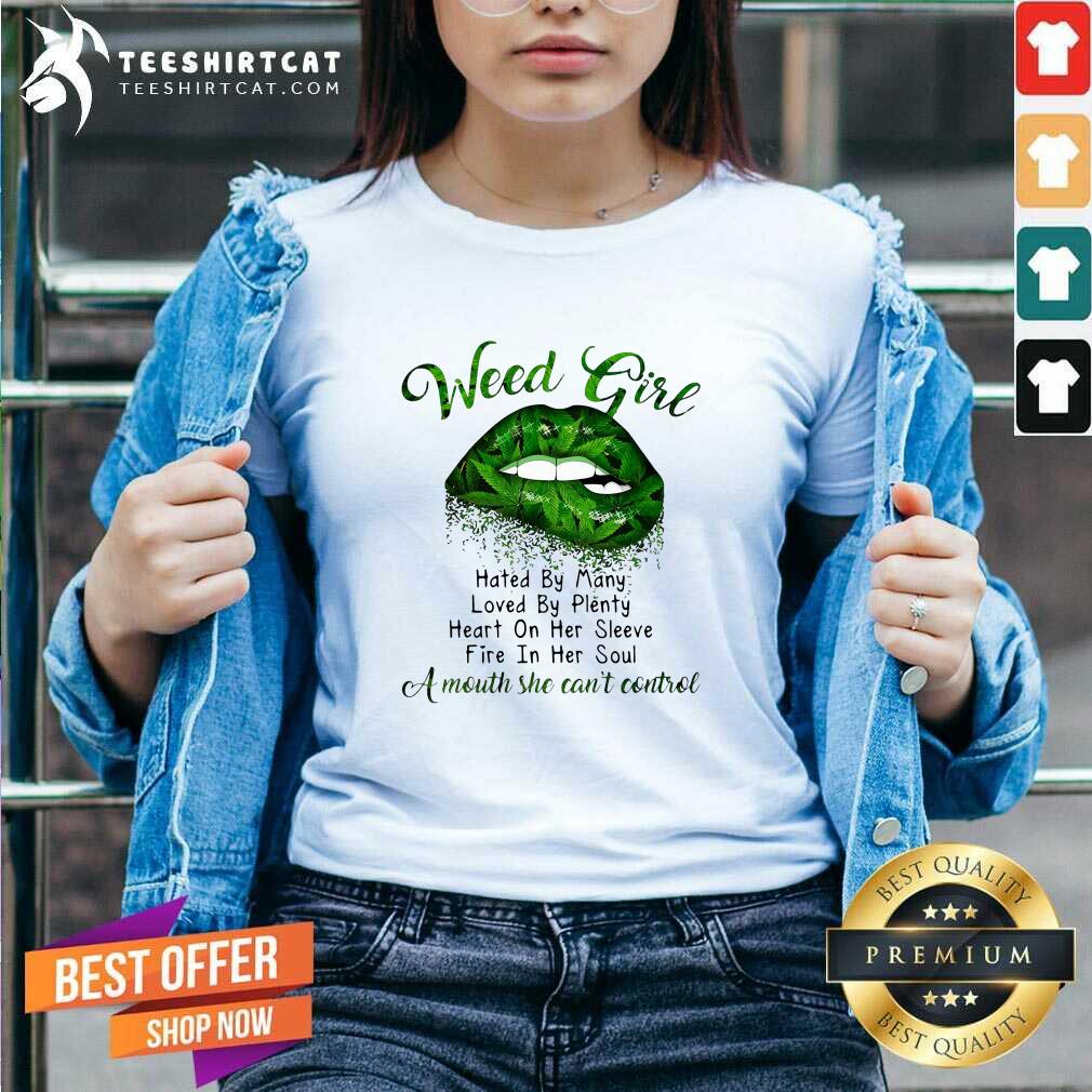 Weed Girl Hated By Many A Mouth She Cant Control V Neck Weed Girl Hated By Many A Mouth She Cant Control V Neck