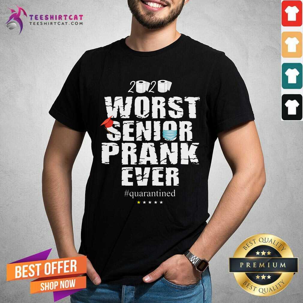 2020 Worst Senior Prank Ever Quarantined Shirt