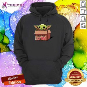 Baby Yoda Adopt This Not Baby This Jedi Hoodie