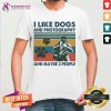 I Like Dogs And Photography And Maybe 3 People Vintage Shirt - Design By Teeshirtcat.com