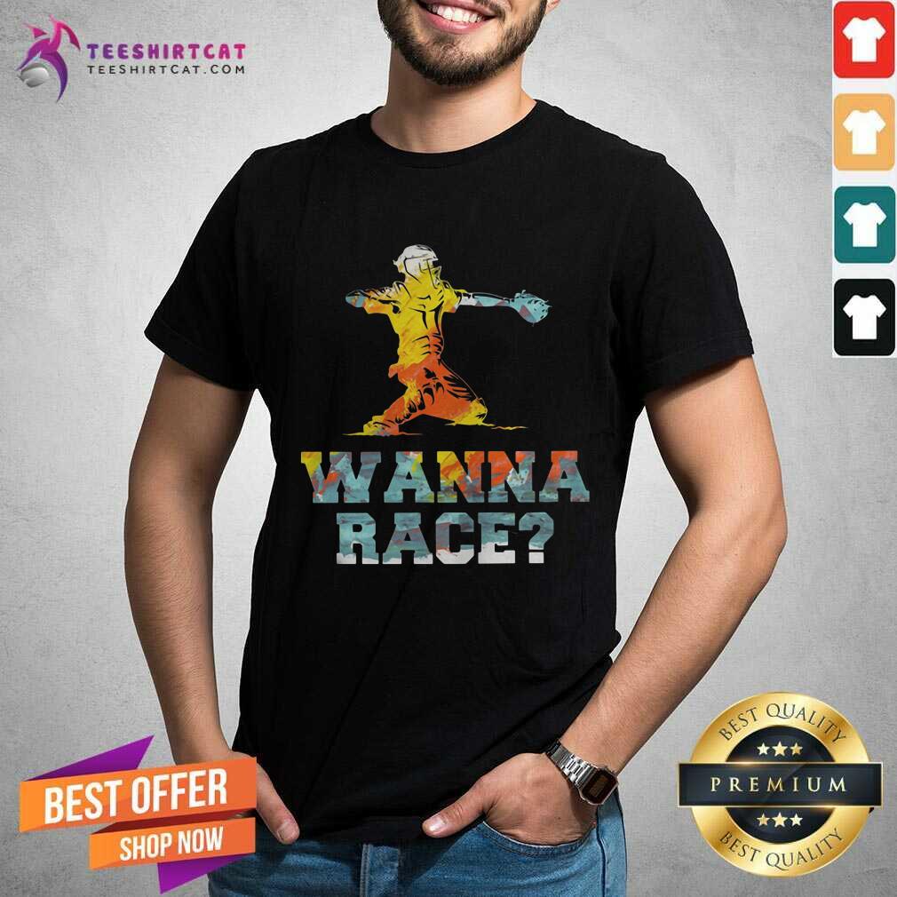 Baseball Wanna Race Shirt