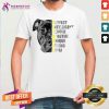 Pit Bull Perfect Intelligent Tender Beautiful Unique Loving Loyal Shirt