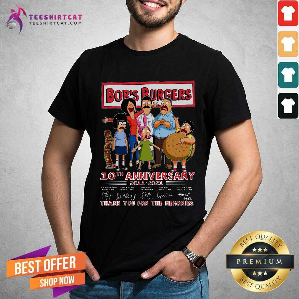Bobs Burgers 10th Anniversary 2011 2021 Signatures Thank You For The Memories Shirt