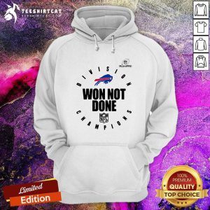 Buffalo Bills Champions 2020 Won Not Done T Hoodie
