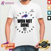 Buffalo Bills Champions 2020 Won Not Done T Shirt