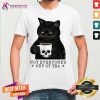 Not Everyones Cup Of Tea Cat Skull Cup Shirt