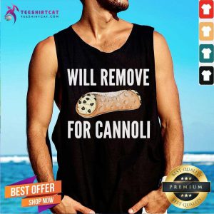 Will Remove For Cannoli T-Tank Top- Design By Teeshirtcat.com