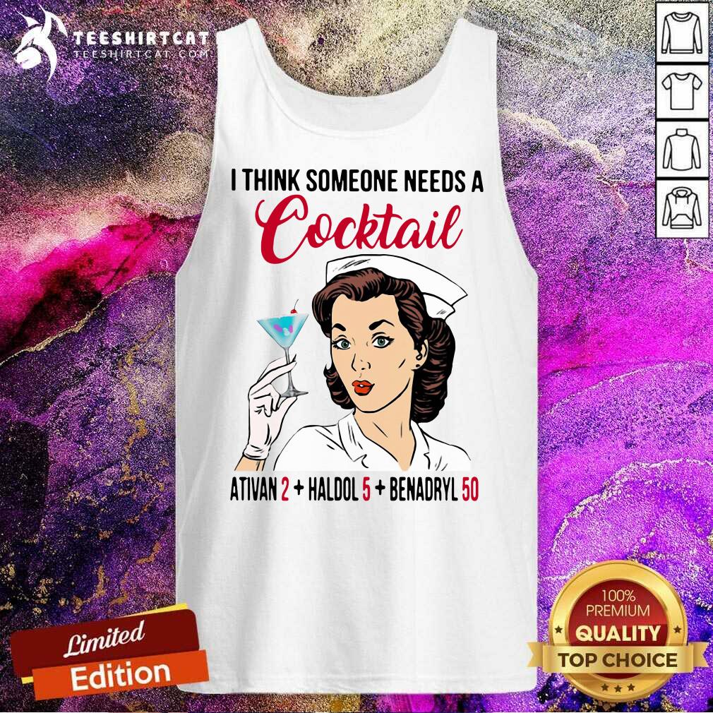I Think Someone Needs A Cocktail Tank Top I Think Someone Needs A Cocktail Tank Top