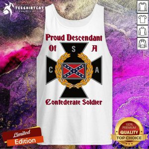 CNA Proud Descendant Of A Confederate Soldier Tank Top - Design By Teeshirtcat.com