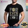 Green Bay Packers Forever Not Just When We Win Signatures Shirt