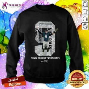 Nick Foles Eagles Thank You For The Memories Signature Sweatshirt - Design By Teeshirtcat.com