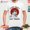 Fox Live Fast Eat Trash Vintage Shirt
