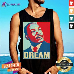 Martin Luther King Jr I Have A Dream Hope Style Portrait Tank Top