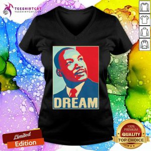 Martin Luther King Jr I Have A Dream Hope Style Portrait V Neck