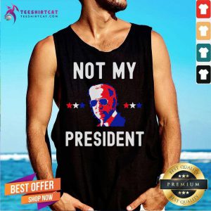 Not My President Tank Top