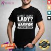 Sweet Older Lady More Like Battle Tested Warrior Redhead Queen 2021 T-shirt