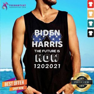 Biden Harris The Future Is Now 1 20 2021 Tank Top