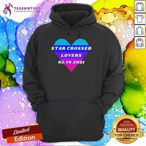 Heart Star Crossed Lovers 02142021 Hoodie- Design By Teeshirtcat.com