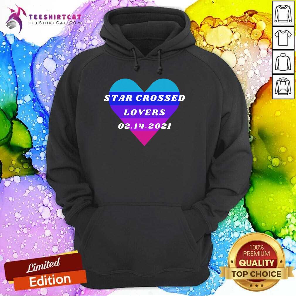 Heart Star Crossed Lovers 02142021 Hoodie- Design By Teeshirtcat.com Heart Star Crossed Lovers 02142021 Hoodie- Design By Teeshirtcat.com
