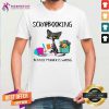 Scrapbooking Because Murder Is Wrong Old Cat Shirt - Design By Teeshirtcat.com