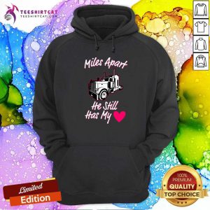 Colorful Truck Miles Apart He Still Has My Hoodie