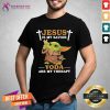 Baby Yoda Jesus Is My Savior Yoda Are My Therapy Shirt - Design By Teeshirtcat.com