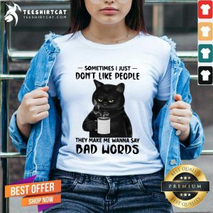 Black Cat Sometimes I Just Do Not Like People V-neck - Design By Teeshirtcat.com