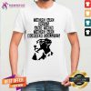 Abstract Border Collie There Are Dogs Shirt - Design By Teeshirtcat.com