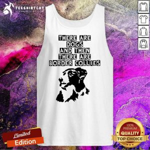 Abstract Border Collie There Are Dogs Tank Top - Design By Teeshirtcat.com