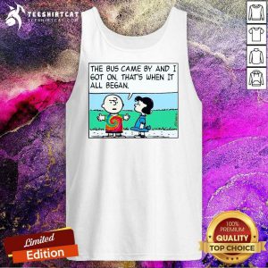 Charlie Brown And Sally The Bus Came By And I Got On Thats When It All Began Tank Top - Design By Teeshirtcat.com