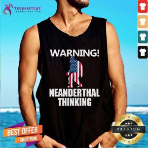 American Flag Warning Neanderthal Thinking Tank Top - Design By Teeshirtcat.com