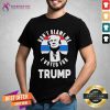 Do Not Blame Me I Voted For Donald Trump 2024 Shirt - Design By Teeshirtcat.com