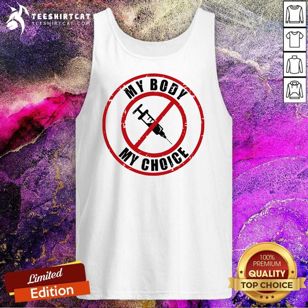 My Body My Choice Vaccines Tank Top My Body My Choice Vaccines Tank Top - Design By Teeshirtcat.com