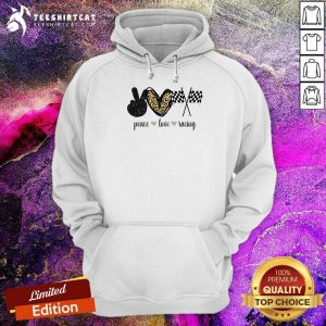 Peace Love Racing Hoodie - Design By Teeshirtcat.com