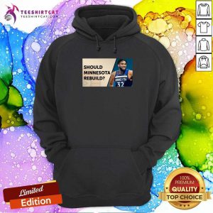 Zion Williamson Should Minnesota Rebuild Hoodie - Design By Teeshirtcat.com