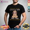 Lovely My Spirit Animal Is A Grumpy Sloth Who Slaps Annoying People Shirt