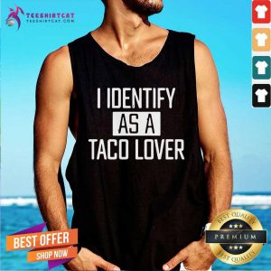 I Identify As A Taco Lover Tank Top - Design By Teeshirtcat.com