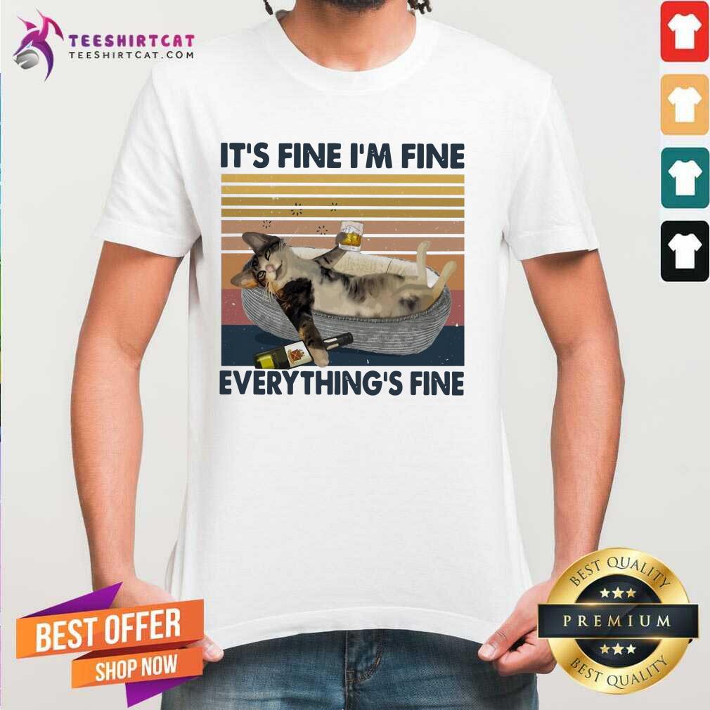 It Is Fine I Am Fine Everythings Fine Vintage Shirt - Design By Teeshirtcat.com