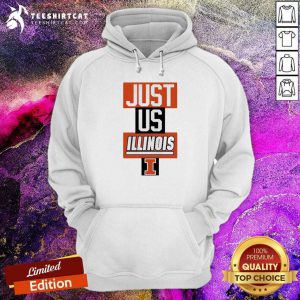 Just Us Illinois Fighting Lllini Hoodie - Design By Teeshirtcat.com