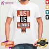 Just Us Illinois Fighting Lllini Shirt - Design By Teeshirtcat.com