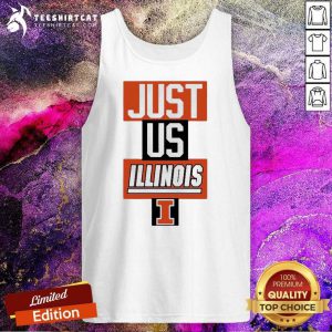 Just Us Illinois Fighting Lllini Tank Top - Design By Teeshirtcat.com