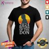 2024 Return Of The Don Sunset Shirt - Design By Teeshirtcat.com