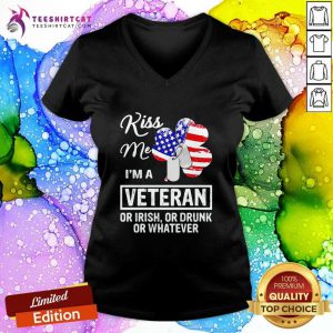 Kiss Me I Am A Veteran Or Irish Or Drunk Or Whatever V-neck - Design By Teeshirtcat.com