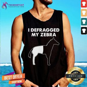 Original I Defragged My Zebra Tank Top